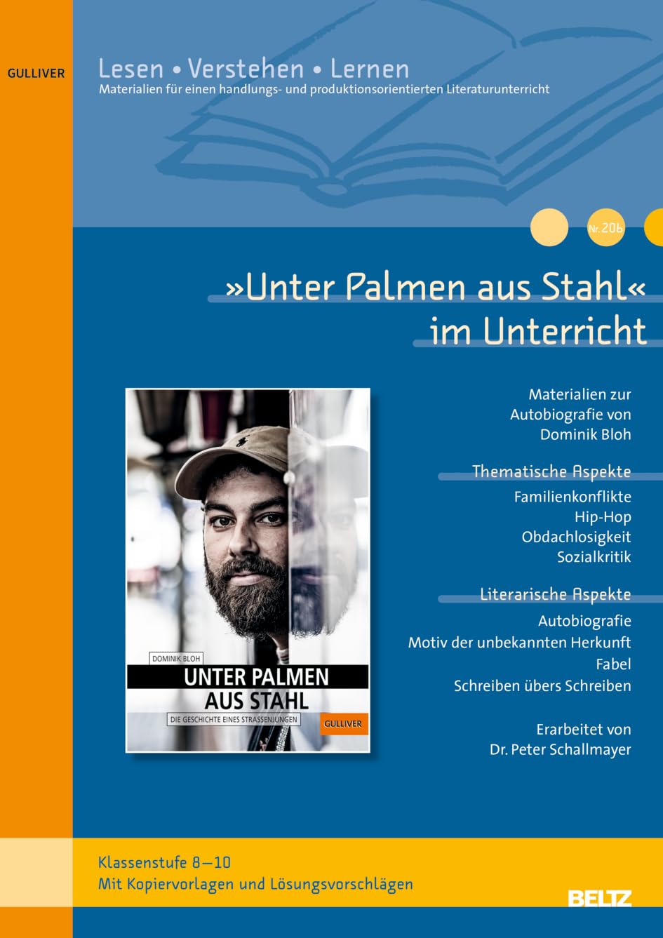 »Unter Palmen aus Stahl« im Unterricht: Materialien zum Jugendroman von Dominik Bloh (Klassenstufe 8-10, mit Kopiervorlagen) Contemporary literature Books