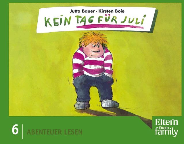 Kein Tag für Juli: Eltern-Edition "Abenteuer Lesen". Nr. 6 Children's books