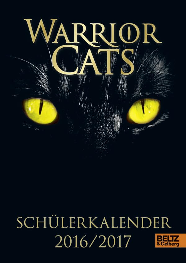 Warrior Cats – Schülerkalender 2016 / 2017: Tagesplaner von August 2016 bis Juli 2017 Calendars
