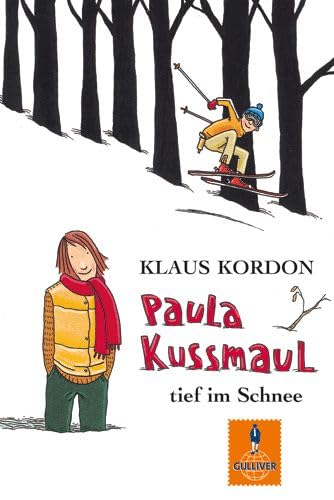 Paula Kussmaul tief im Schnee: Roman Novels & Short Stories