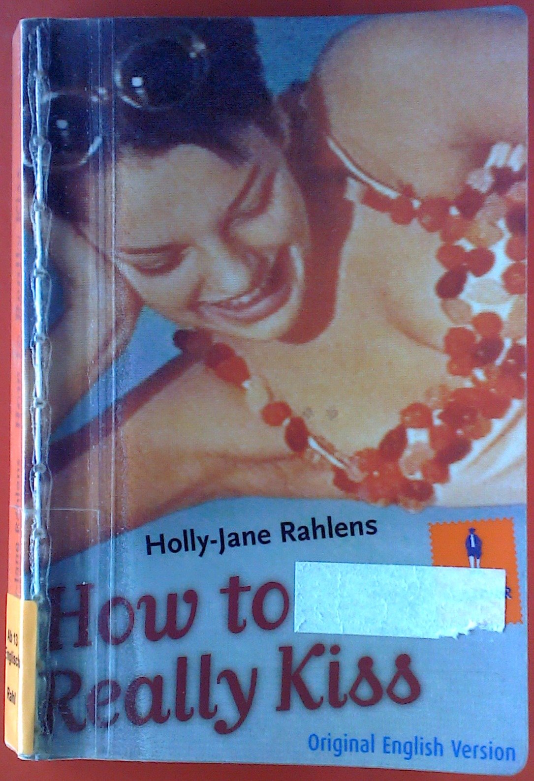 How to Really Kiss: Roman. Original English Version (Gulliver) Fantasy & Sci-Fi