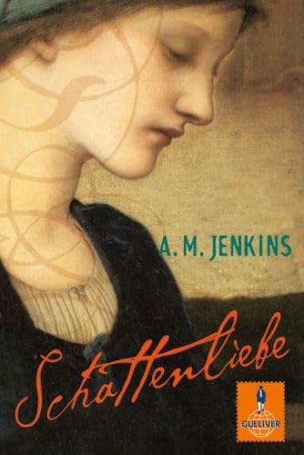Schattenliebe: Eine Geistergeschichte (Gulliver) Fantasy & Sci-Fi