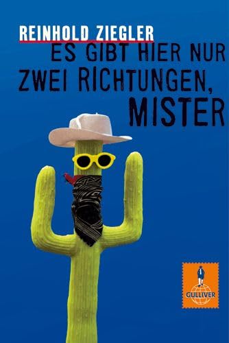 »Es gibt hier nur zwei Richtungen, Mister«: Roman (Gulliver) Fantasy & Sci-Fi