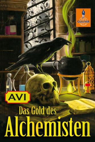 Das Gold des Alchemisten: Roman (Gulliver) Novels & Short Stories