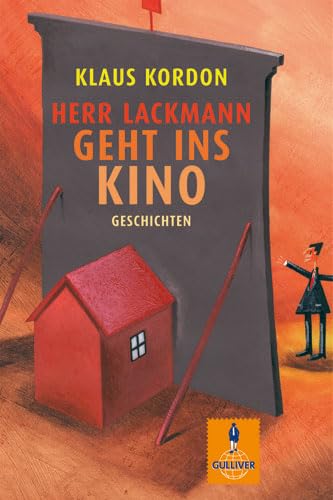 Herr Lackmann geht ins Kino: Geschichten (Gulliver) Novels & Short Stories