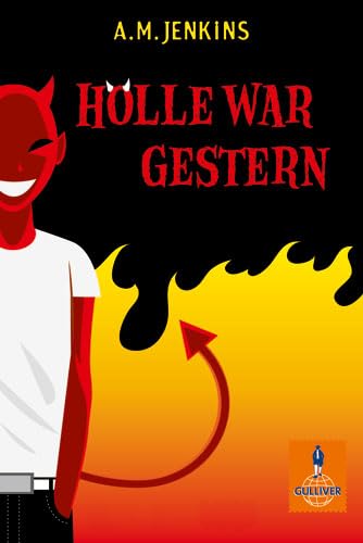 Hölle war gestern: Roman (Gulliver) Fantasy & Sci-Fi