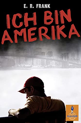 Ich bin Amerika: Roman (Gulliver) Books