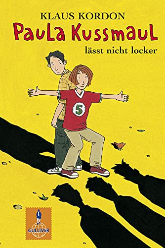 Paula Kussmaul lässt nicht locker: Roman (Gulliver) Books