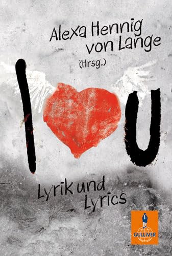 I love U / I don't love U: Lyrik und Lyrics (Gulliver) Poetry