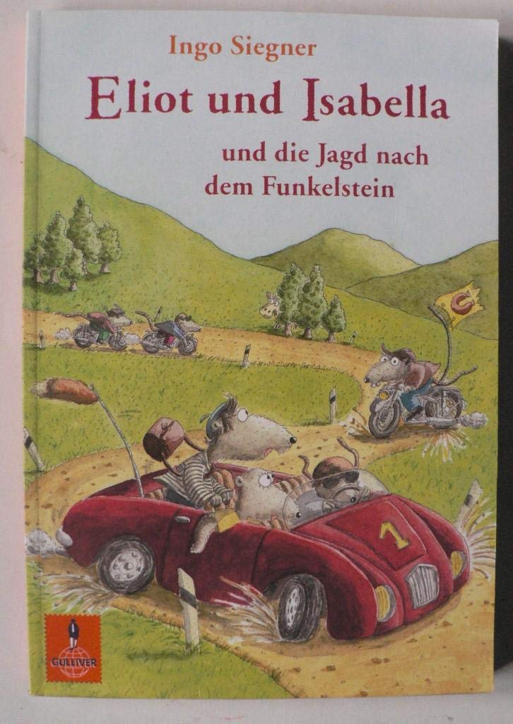 Eliot und Isabella und die Jagd nach dem Funkelstein Novels & Short Stories