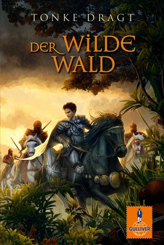 Der Wilde Wald: Abenteuer-Roman (Gulliver) Novels & Short Stories