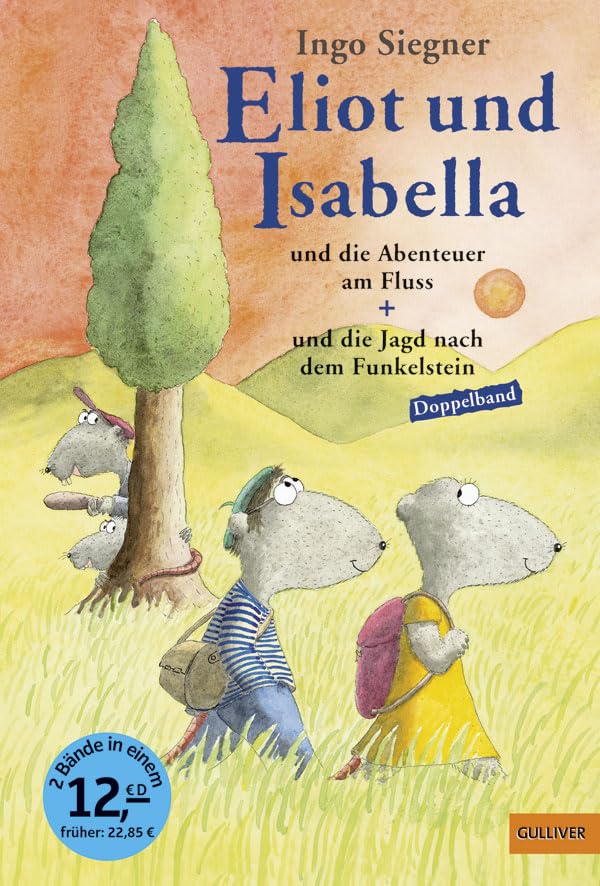Eliot und Isabella - Doppelband: Eliot und Isabella und die Abenteuer am Fluss, Eliot und Isabella und die Jagd nach dem Funkelstein (Gulliver) Novels & Short Stories