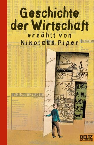 Geschichte der Wirtschaft: Mit vierfarbigen Bildern von Aljoscha Blau (Beltz & Gelberg) Education