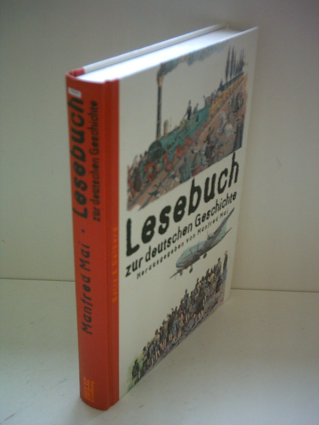 Lesebuch zur deutschen Geschichte (Beltz & Gelberg - Sachbuch) Education