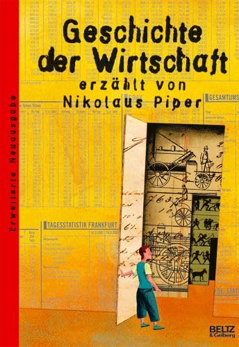 Geschichte der Wirtschaft: Mit farbigen Bildern: Mit farbigen Bildern von Aljoscha Blau (Beltz & Gelberg - Sachbuch) Education