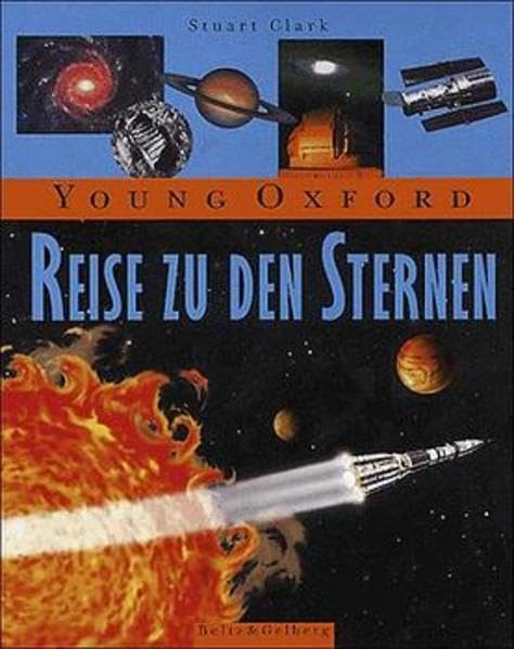 Young Oxford - Reise zu den Sternen (Beltz & Gelberg - Sachbuch) Natural Sciences
