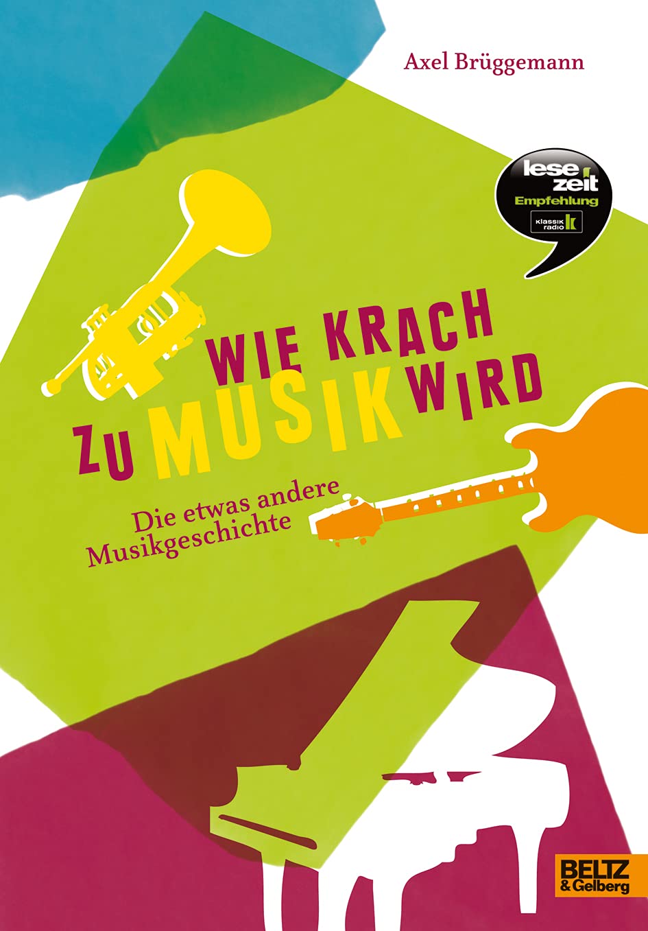 Wie Krach zu Musik wird: Die etwas andere Musikgeschichte Sheet Music