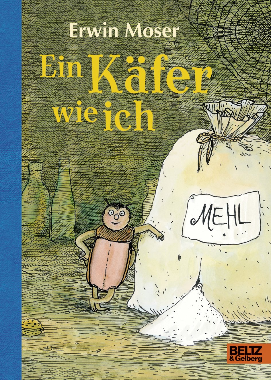 Ein Käfer wie ich: Die abenteuerlichen Erlebnisse eines Mehlkäfers. Roman für Kinder. Mit Federzeichnungen des Autors Psychology