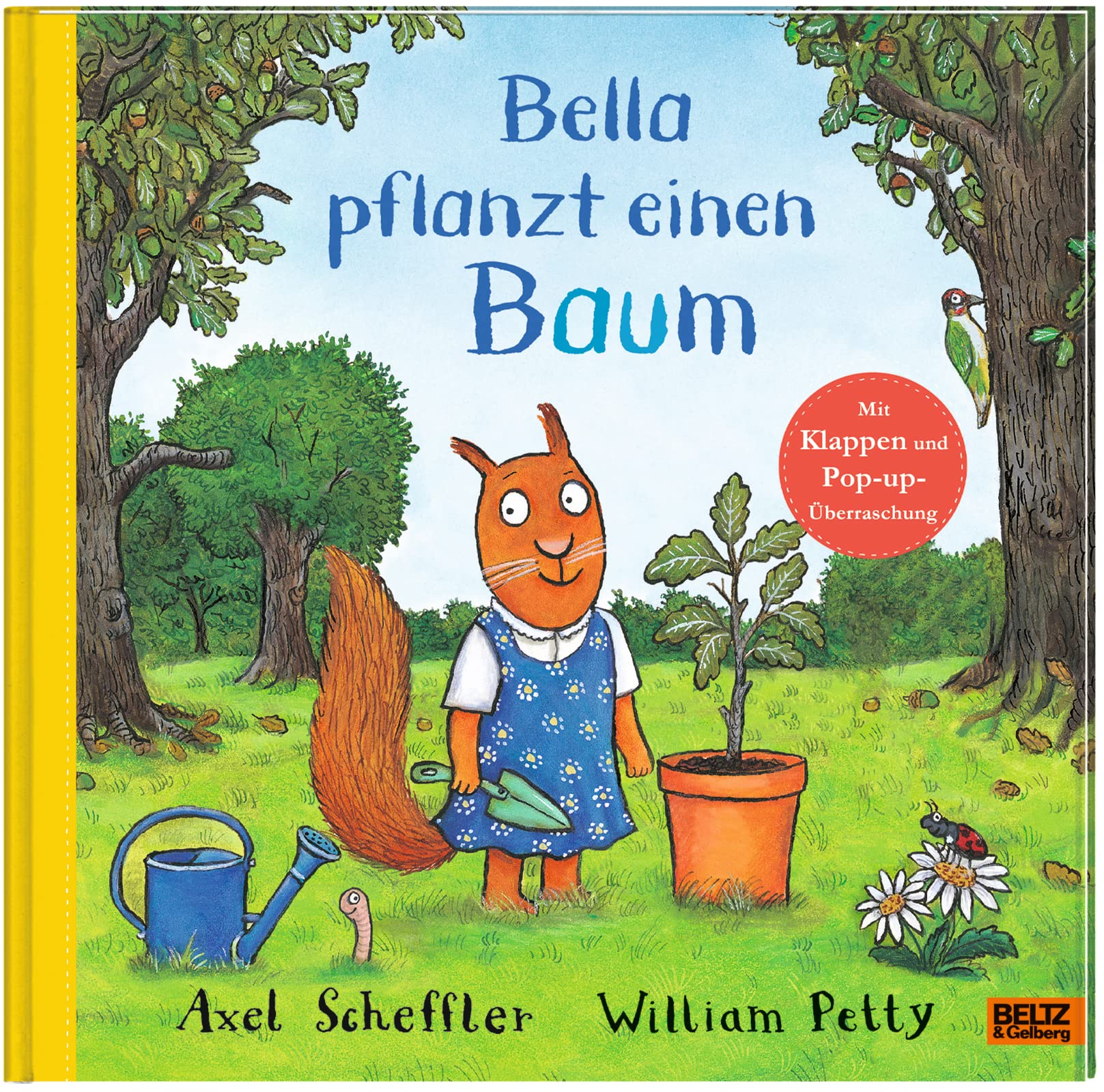 Bella pflanzt einen Baum: Bilderbuch mit Klappen und einer Pop-up-Überraschung. Aus dem Englischen von Adélie und Axel Scheffler Business & Technology