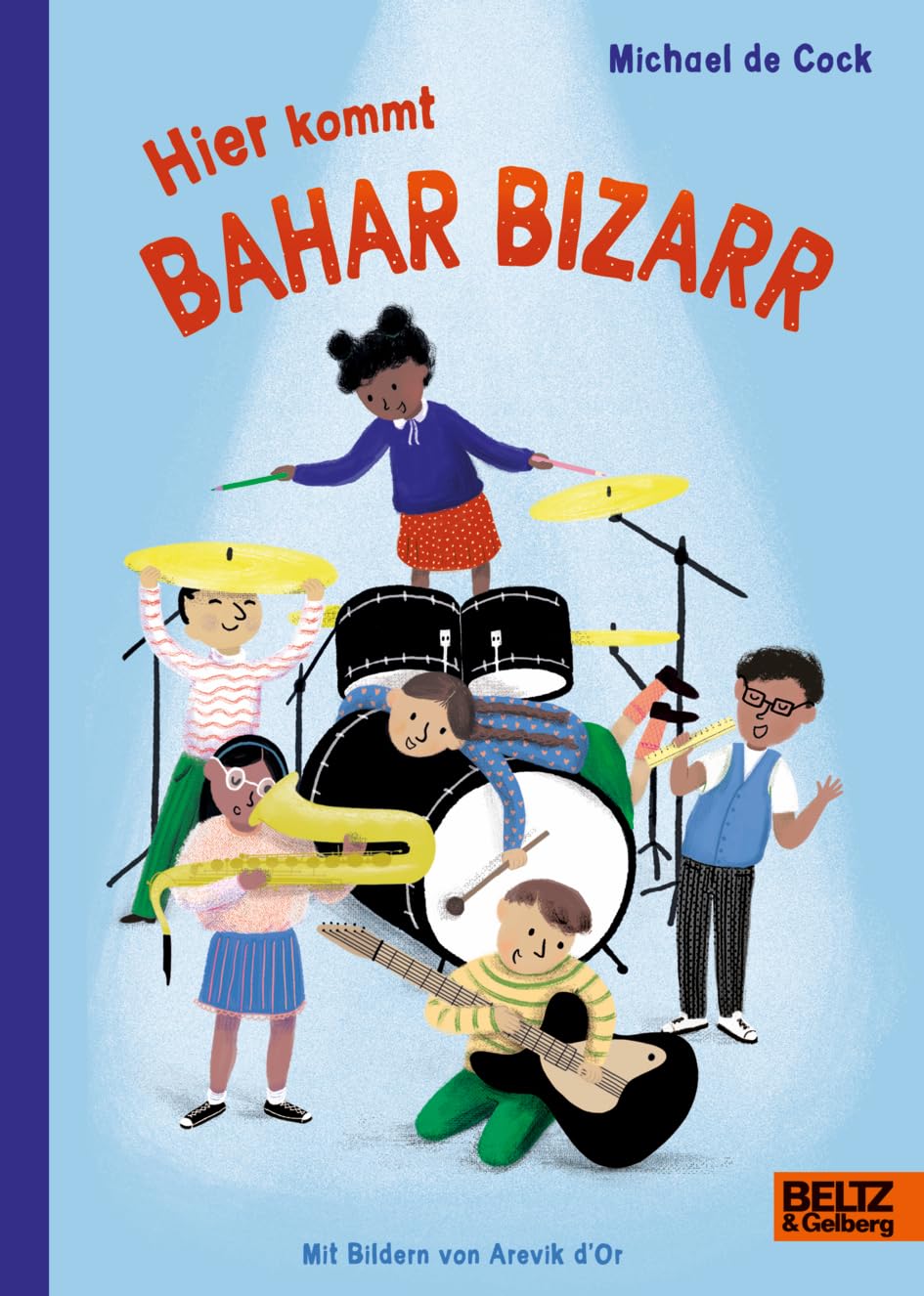 Hier kommt Bahar Bizarr: Roman Social Sciences