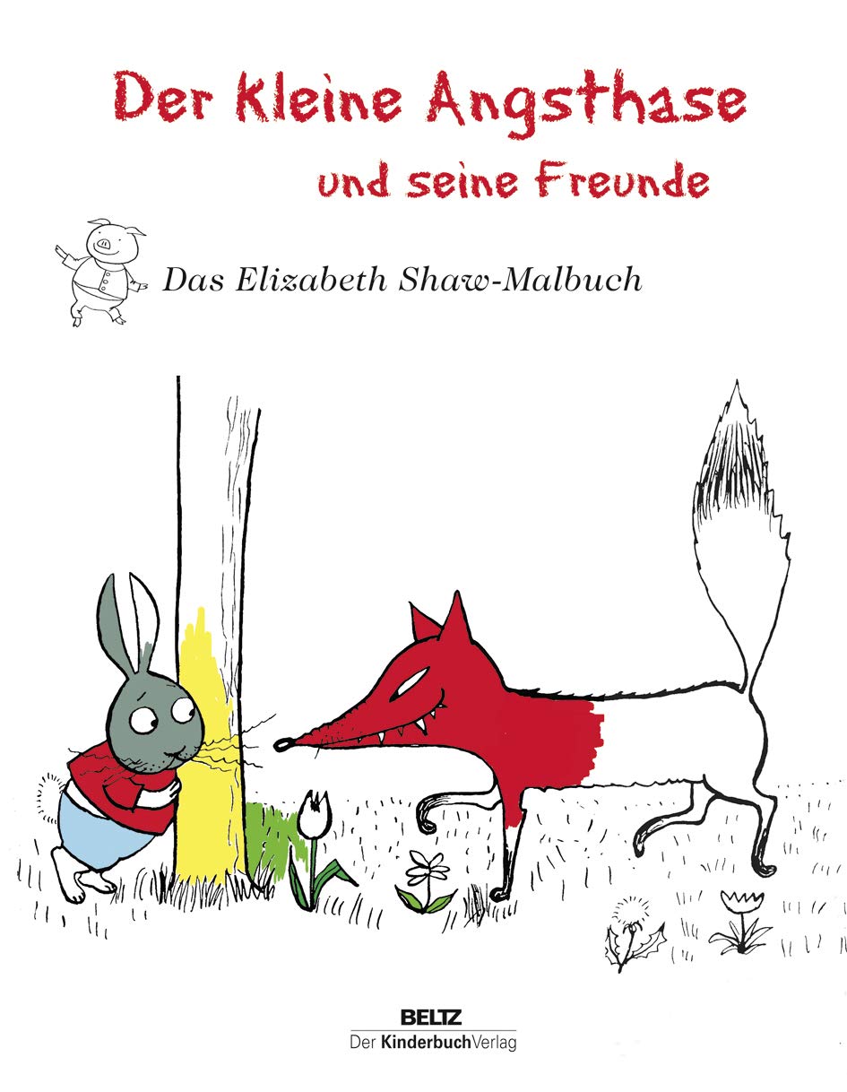 Der kleine Angsthase und seine Freunde: Das Elizabeth-Shaw-Malbuch Non-fiction