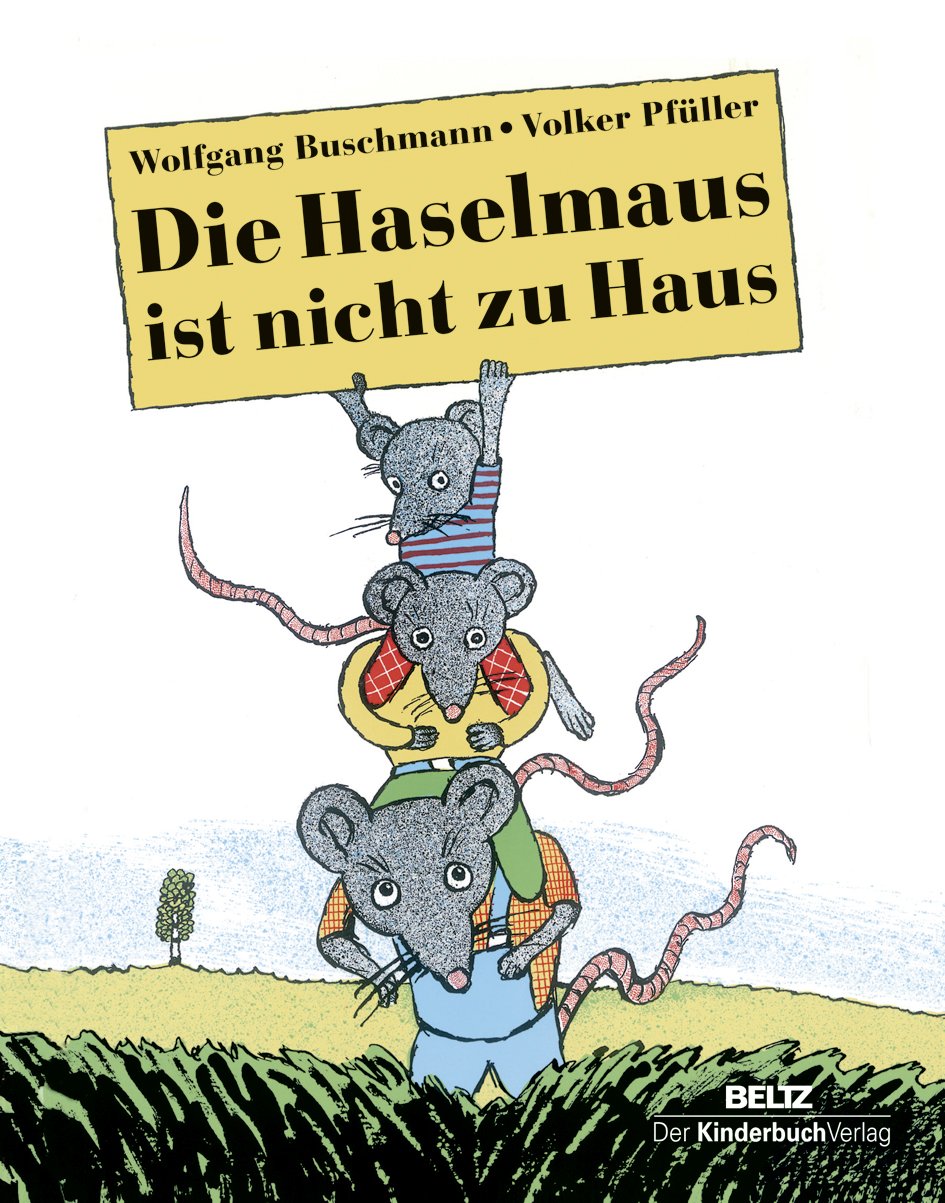 Die Haselmaus ist nicht zu Haus Children's books