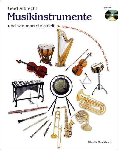 Musikinstrumente und wie man sie spielt: Ein Führer durch das Orchester für kleine und große Leute. Buch und CD Film, Art & Culture