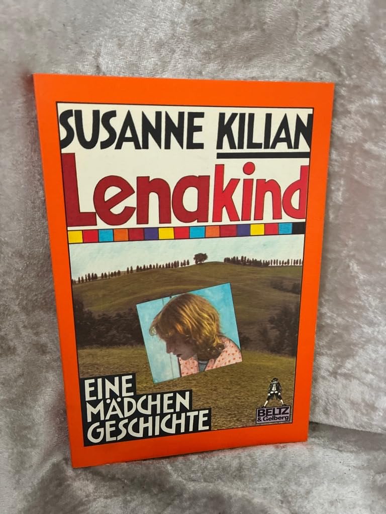 Lenakind: Eine Mädchengeschichte (Gulliver) Books