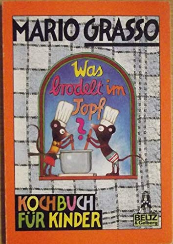 Was brodelt im Topf?: Kochen und backen mit Mimmi und Tommi (Gulliver) Books