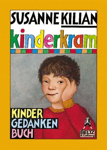 Kinderkram: Kinder-Gedanken-Buch. Erzählungen und Texte (Gulliver) Books