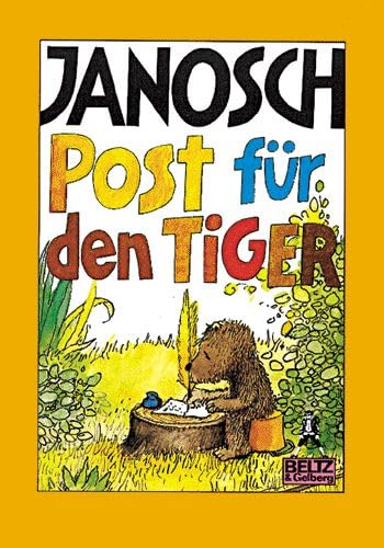 Post für den Tiger: Die Geschichte, wie der kleine Bär und der kleine Tiger die Briefpost, die Luftpost und das Telefon erfinden (Gulliver) Novels & Short Stories