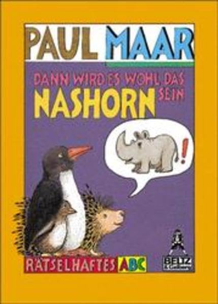 Dann wird es wohl das Nashorn sein: Rätselhaftes ABC (Gulliver) Books