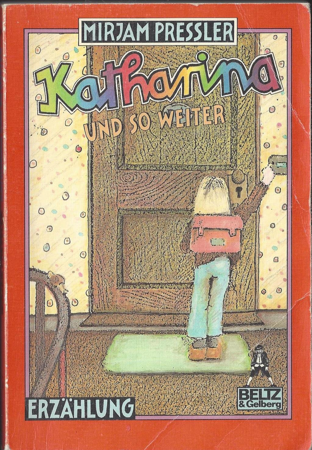 Katharina und so weiter: Erzählung (Gulliver) Novels & Short Stories
