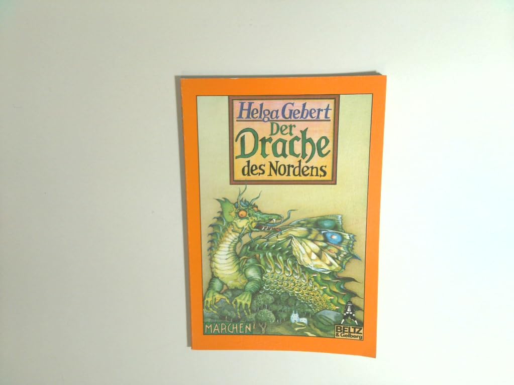 Der Drache des Nordens: Märchen (Gulliver) Books