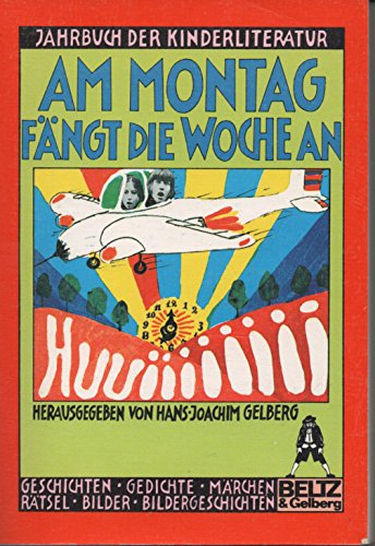 Am Montag fängt die Woche an: Zweites Jahrbuch der Kinderliteratur (Gulliver) Books
