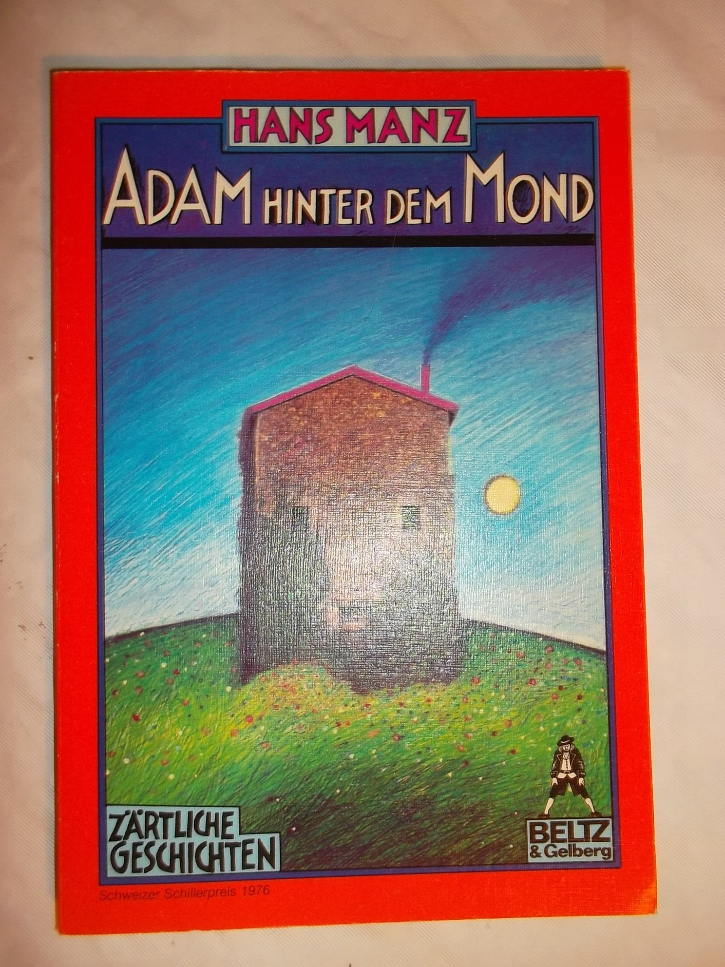Adam hinter dem Mond: Zärtliche Geschichten (Gulliver) Books