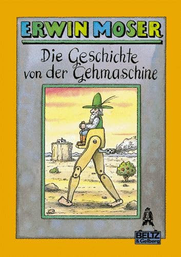 Die Geschichte von der Gehmaschine: Geschichte mit farbigen Bildern (Gulliver) Children's books