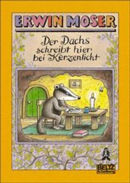 Der Dachs schreibt hier bei Kerzenlicht. Eine kleine Tierkunde mit 28 Bildern Books