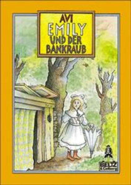 Emily und der Bankraub: Eine Abenteuergeschichte (Gulliver) Books