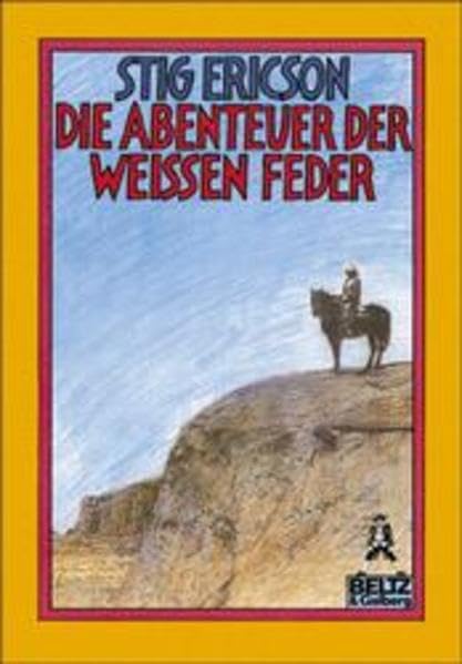 Die Abenteuer der weißen Feder (Gulliver) Books