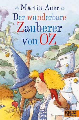 Der wunderbare Zauberer von Oz: Nach dem Roman von L. Frank Baum (Gulliver) Fairy Tales & Legends