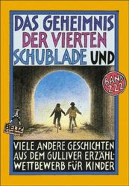 Das Geheimnis der vierten Schublade: Und viele andere Geschichten aus dem Gulliver-Erzählwettbewerb für Kinder Books