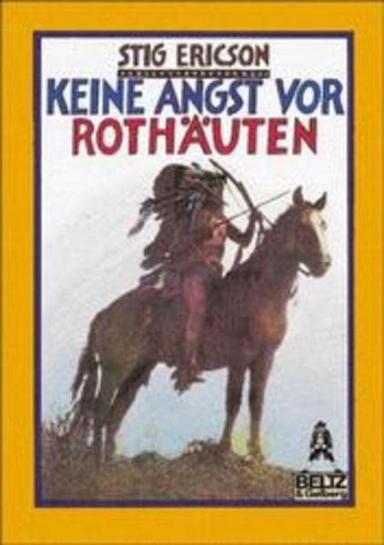 Keine Angst vor Rothäuten: Erzählung (Gulliver) Books