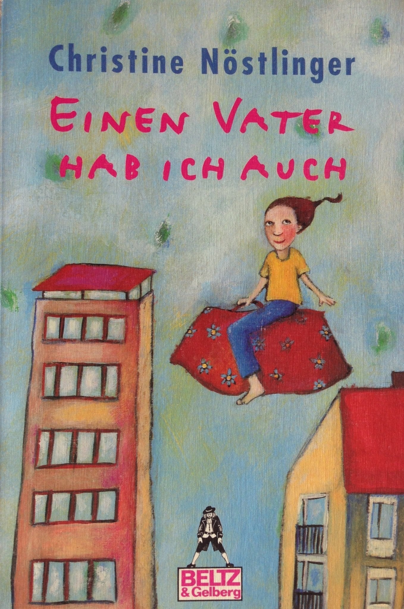 Einen Vater hab ich auch: Roman (Gulliver) Fairy Tales & Legends