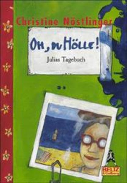 Oh, du Hölle!: Julias Tagebuch (Gulliver) Fairy Tales & Legends