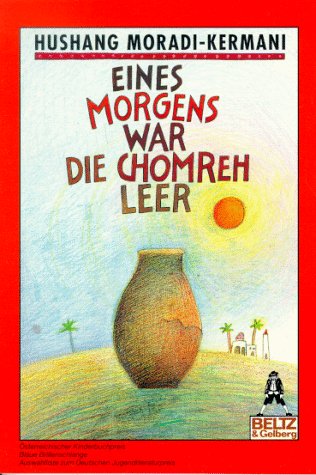 Eines Morgens war die Chomreh leer: Erzählung (Gulliver) Books