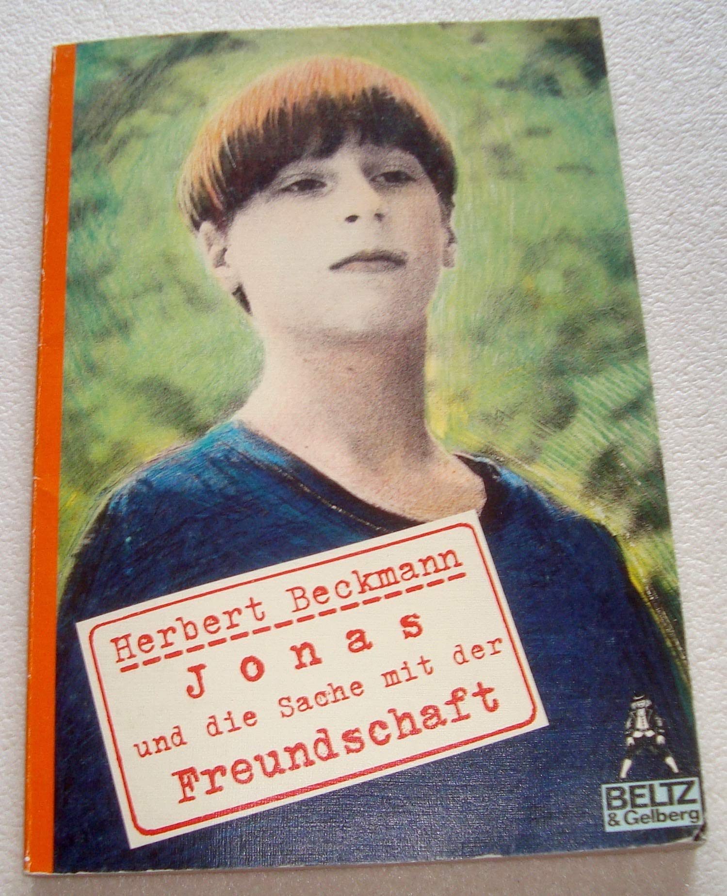 Jonas und die Sache mit der Freundschaft: Erzählung (Gulliver) Politics & History