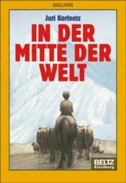 In der Mitte der Welt: Geschichten, erzähltes Leben (Gulliver) Books