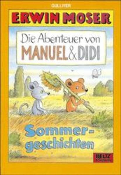 Die Abenteuer von Manuel & Didi: Sommergeschichten (Gulliver) Books