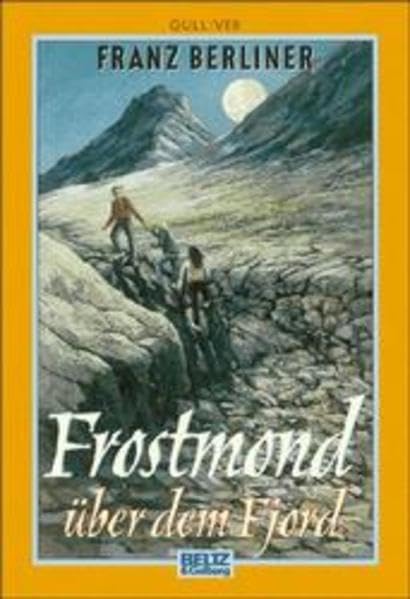 Frostmond über dem Fjord: Roman (Gulliver) Books
